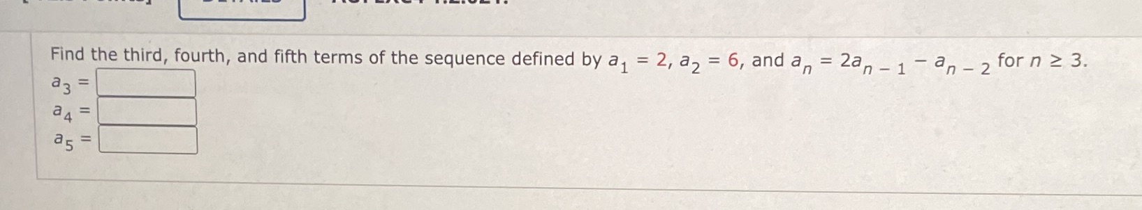 Find the third, fourth, and fifth terms of the