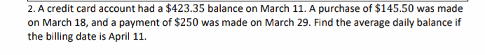 2. A credit card account had a $423.35 balance on