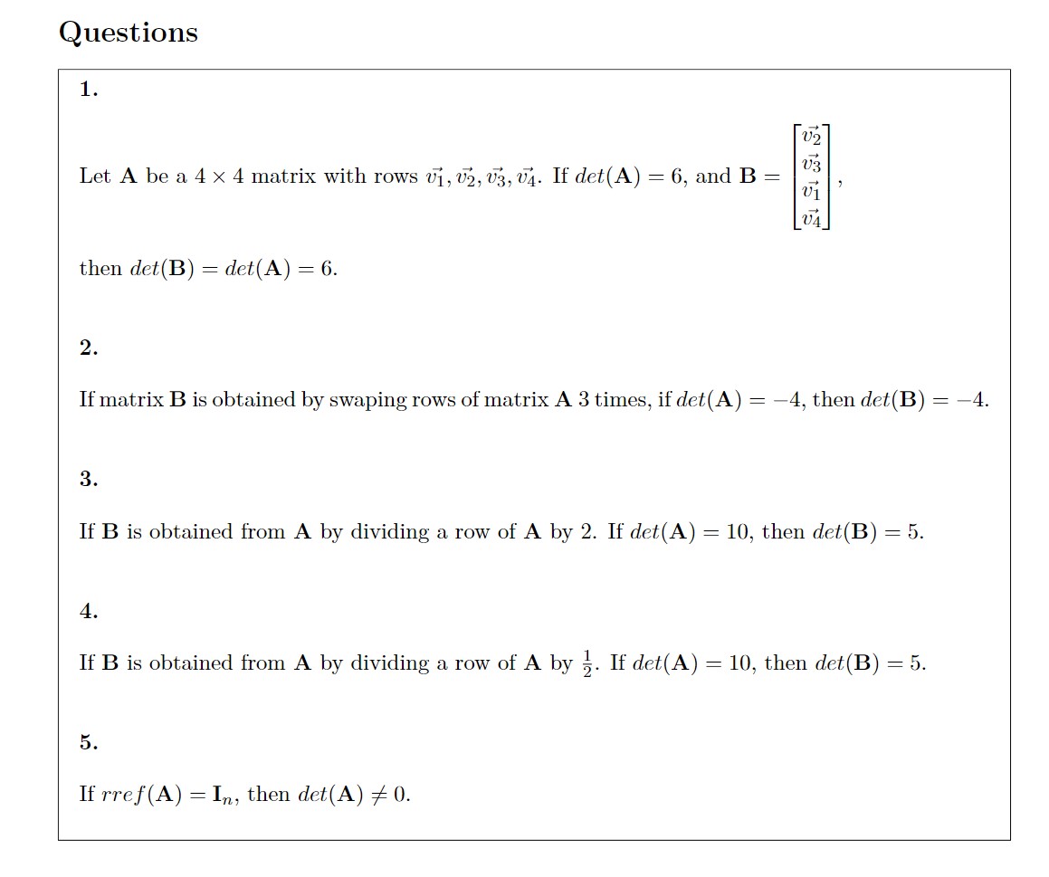 Questions 1. Let A be a 4 x 4 matrix with rows