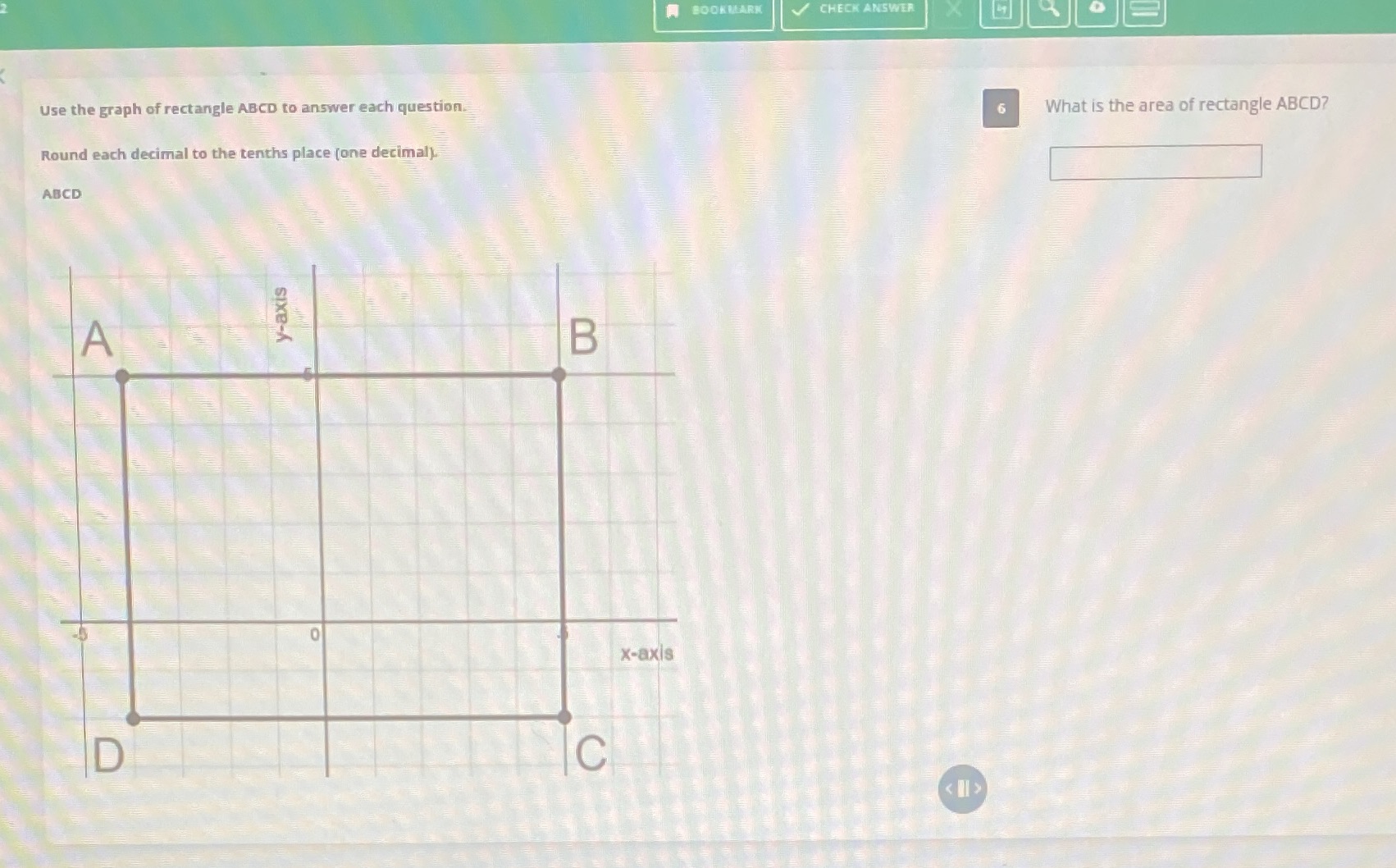 BOOKMARK CHECK ANSWER Use the graph of rectangle
