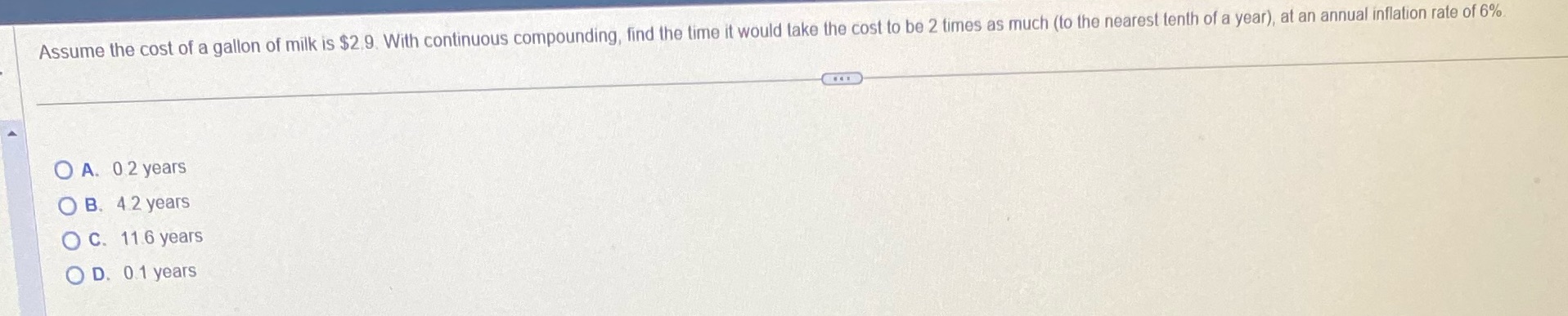 Assume the cost of a gallon of milk is $2.9. With