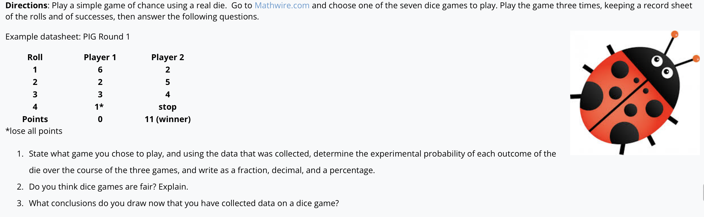 Directions: Play a simple game of chance using a