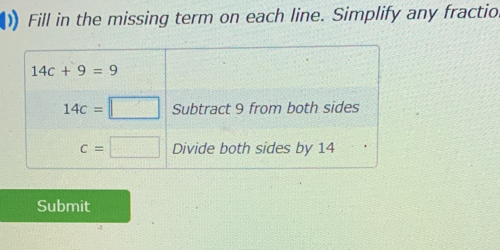 Fill in the missing term on each line. Simplify