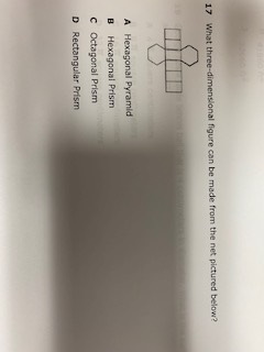 17 What three dimensional figure can be made from