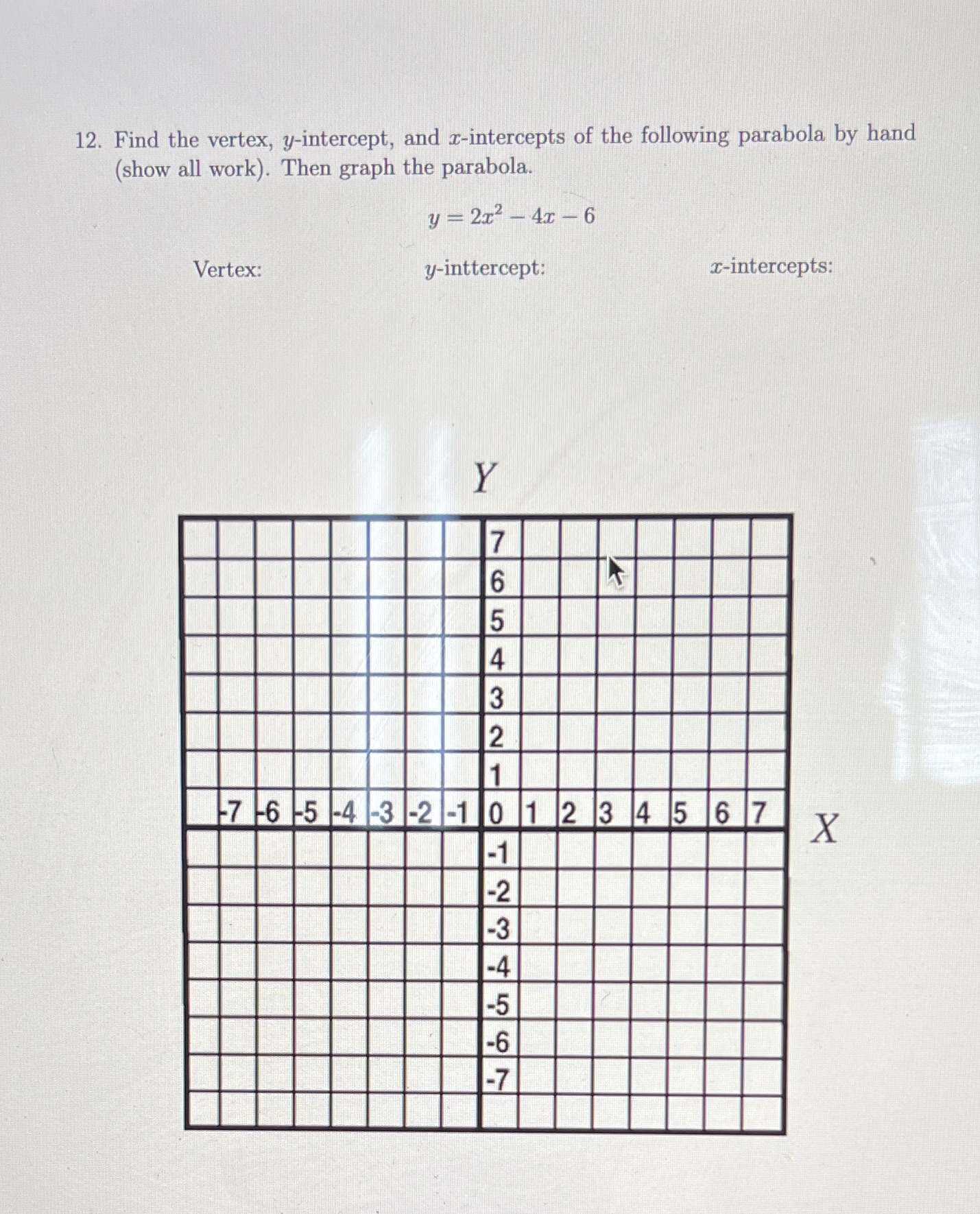 I dont get question 12 12. Find the vertex,