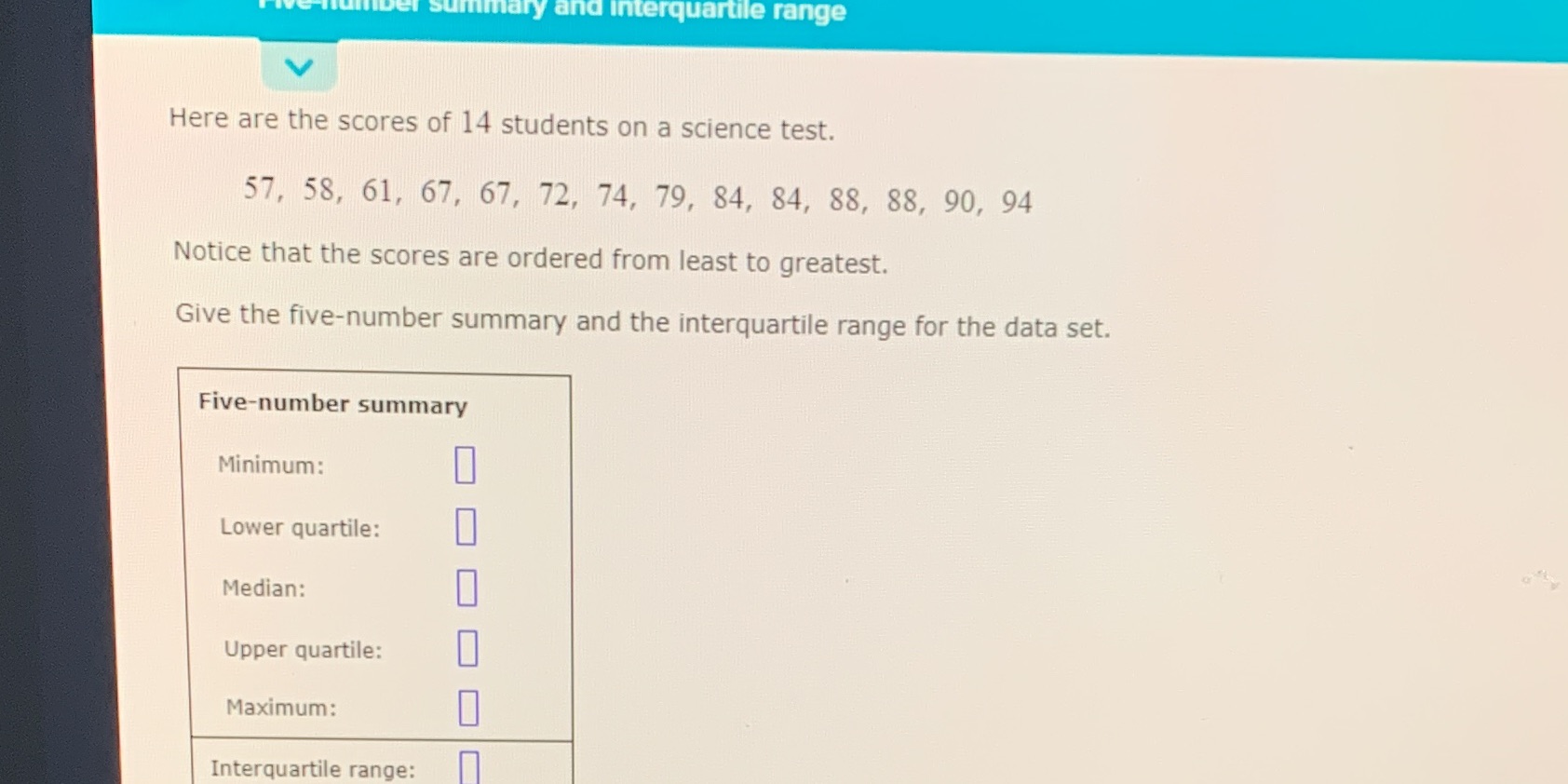 Here are the scores of 14 students on a science