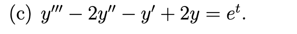 (c) y" - 2y" - y