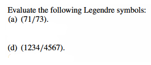 Evaluate the following Legendre symbols: (a)