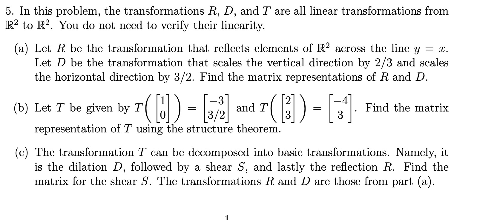 5. In this problem, the transformations R, D, and