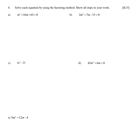 4. Solve each equation by using the factoring