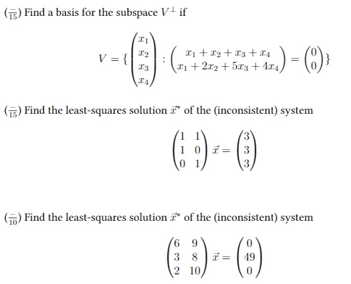 () Find a basis for the subspace VL if 1'1 V={