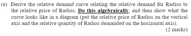 (a) Derive the relative demand curve relating the