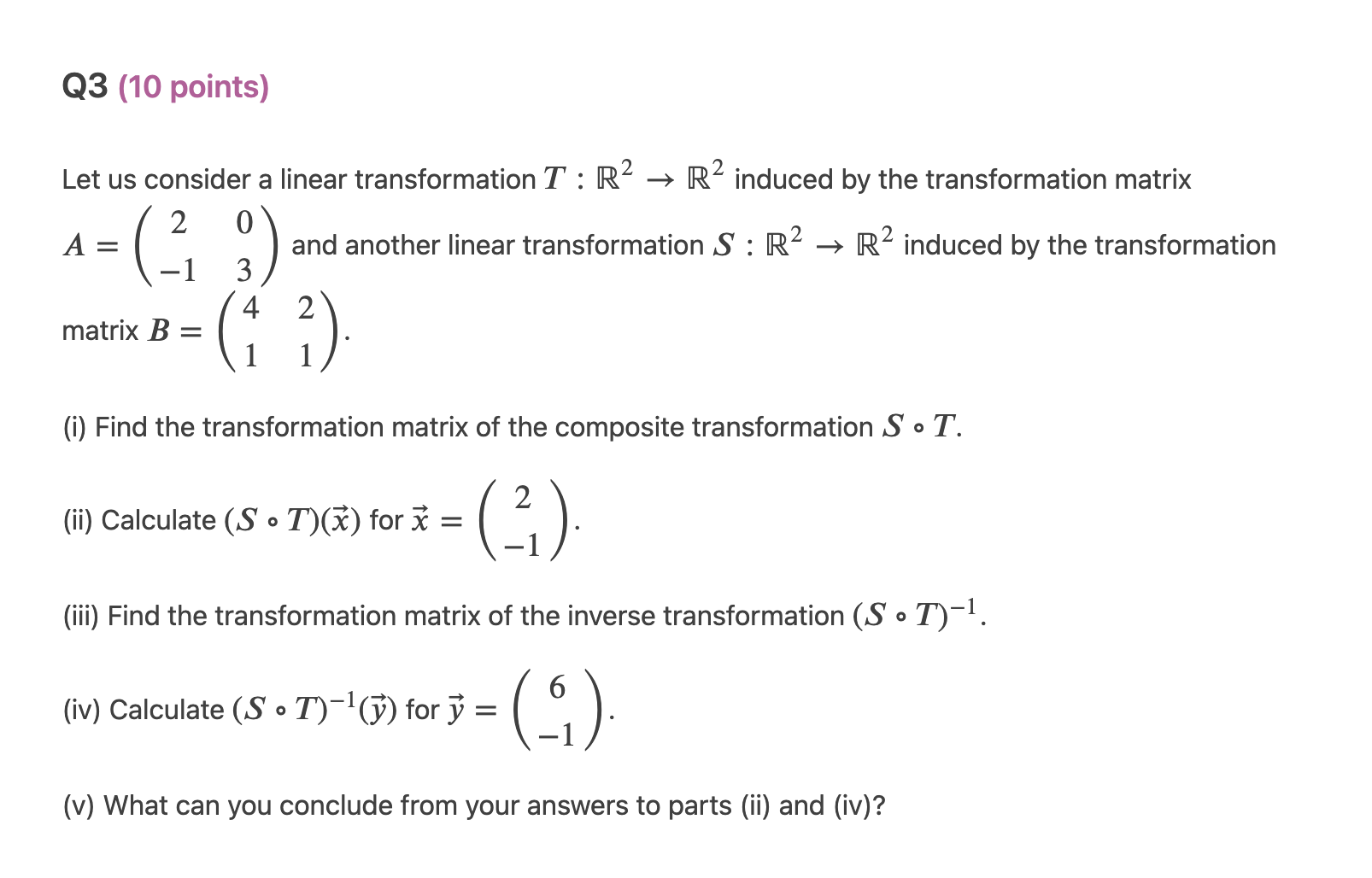 Q3 (10 points) Let us consider a linear