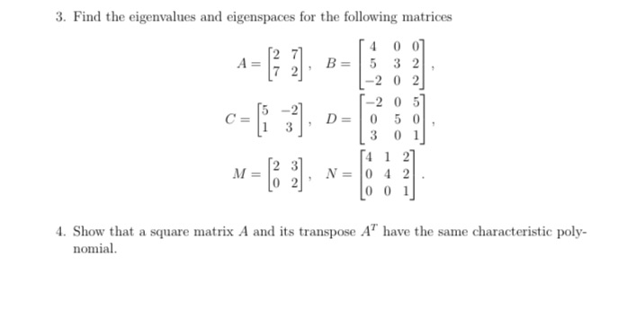 3. Find the eigenvalues and eigenspaces for the