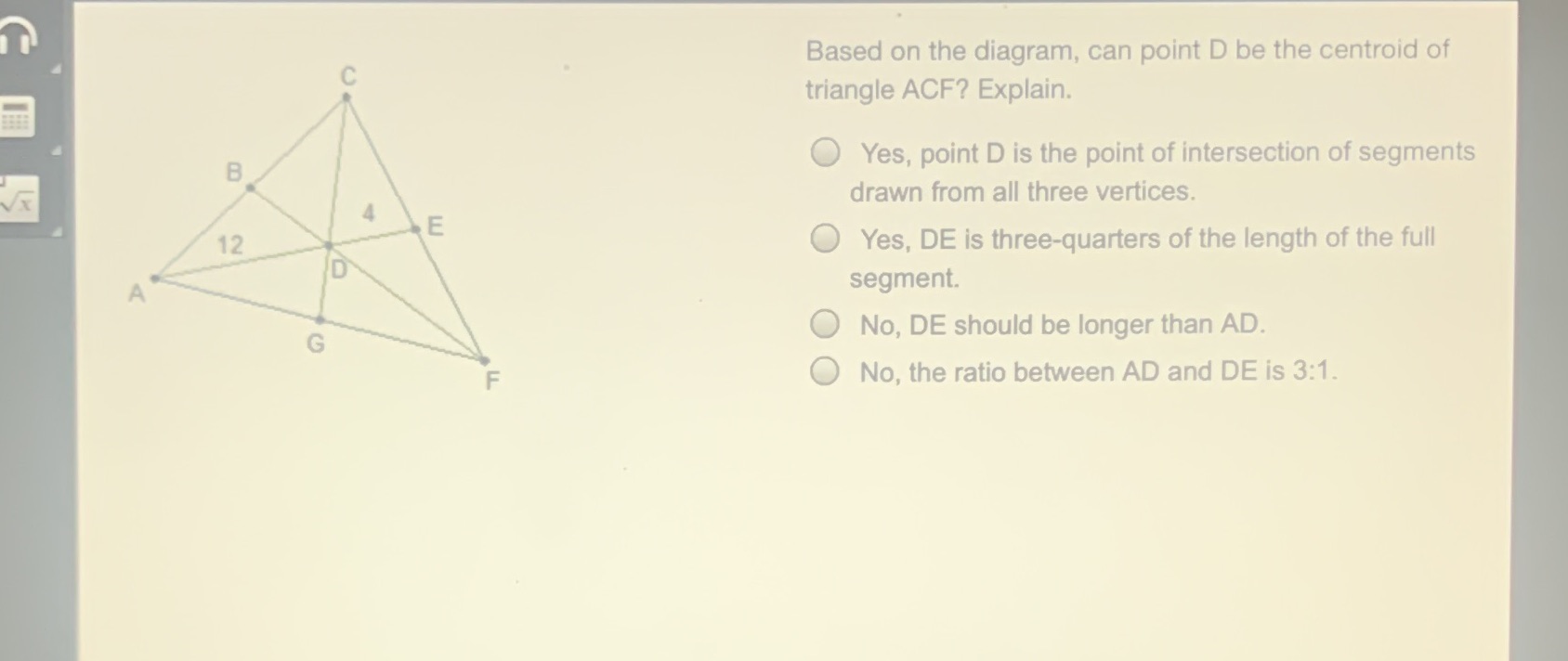 Based on the diagram, can point D be the centroid