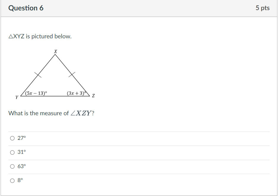 Question 6 5 pts AXYZ is pictured below. X (5x -
