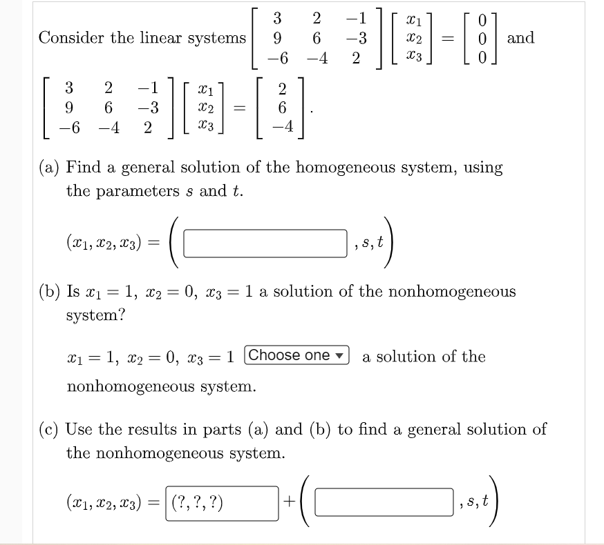 3 2 1 $1 0 Consider the linear systems 9 6 3 $2 =