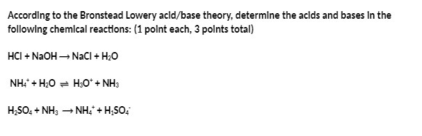 According to the Bronstead Lowery acid/base