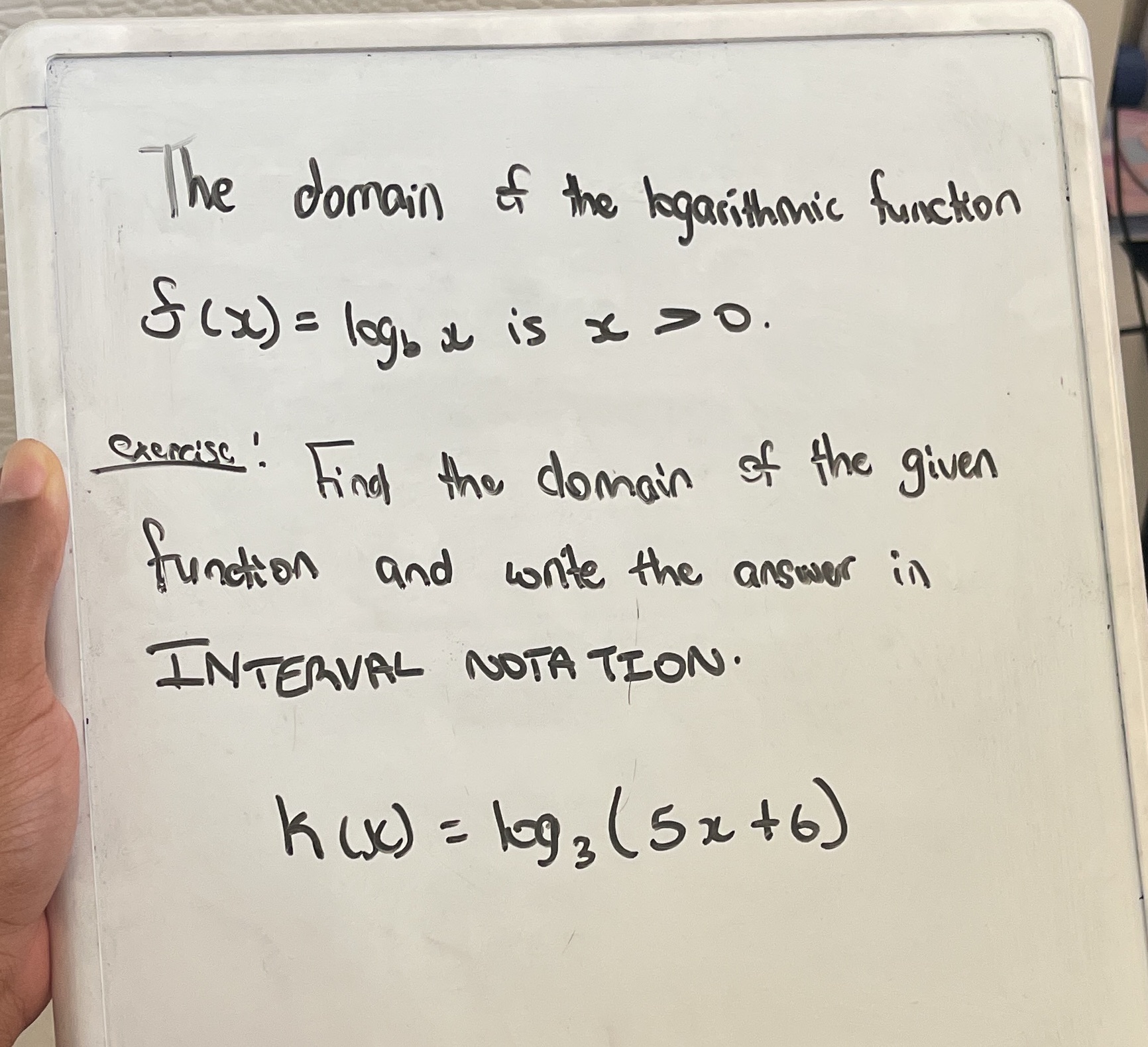 The domain of the logarithmic function S (x) =