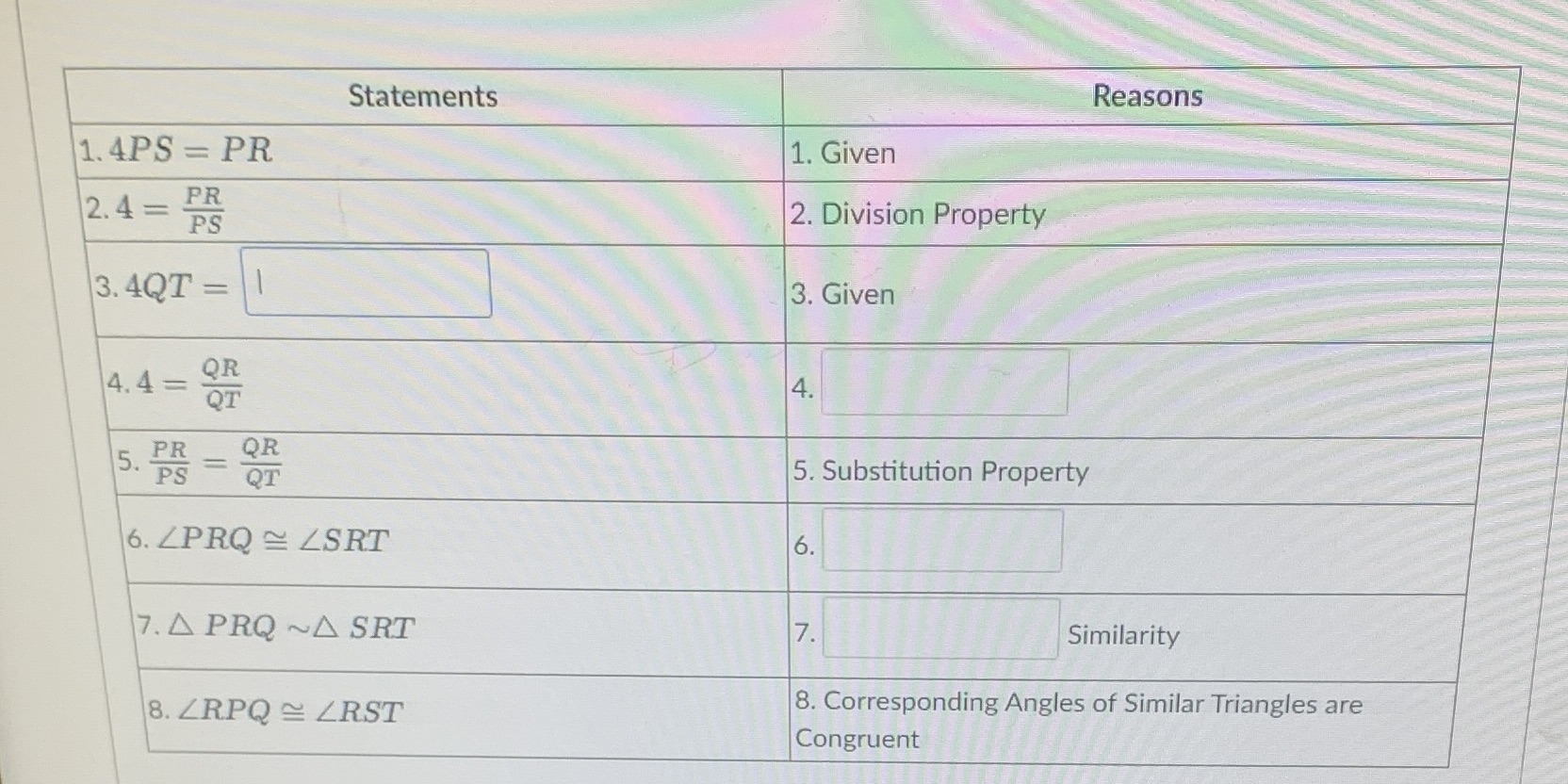 Statements Reasons 1.4PS = PR 1. Given 2.4 - PR