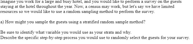 Imagine you work for a large and busy hotel= and