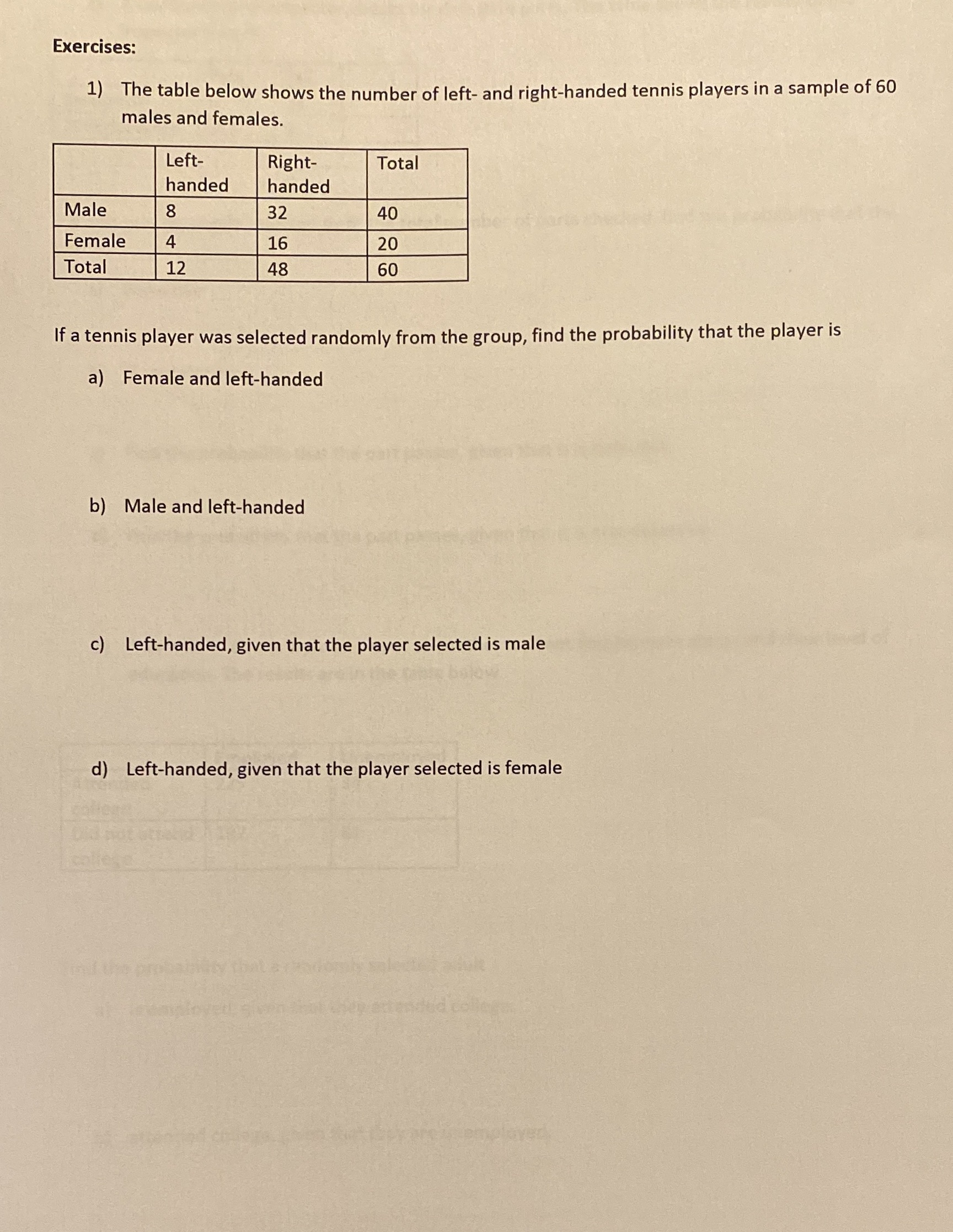 Help me please Exercises: 1) The table below