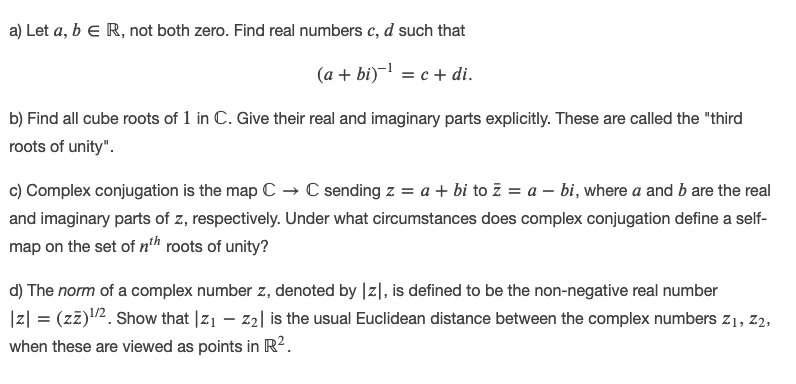 a) Let a, b E R, not both zero. Find real numbers