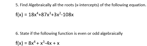 1. Fill in the table: Polynomial Function Degree