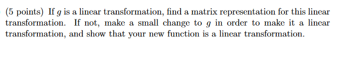Define g : M2x2 - P2 by g a = (a + 2b)x2 - ex +