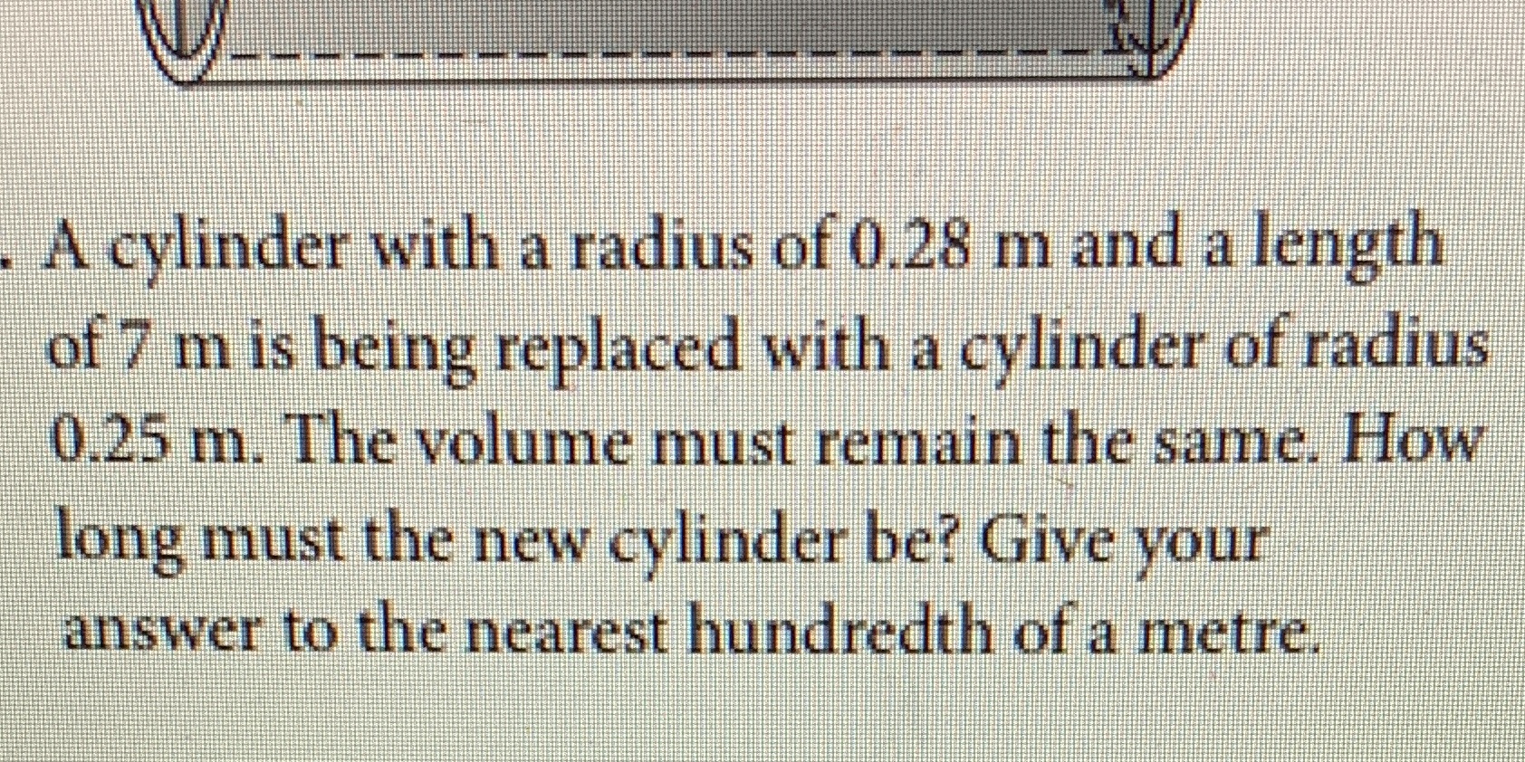 Volume of prisms A cylinder with a radius of 0.28