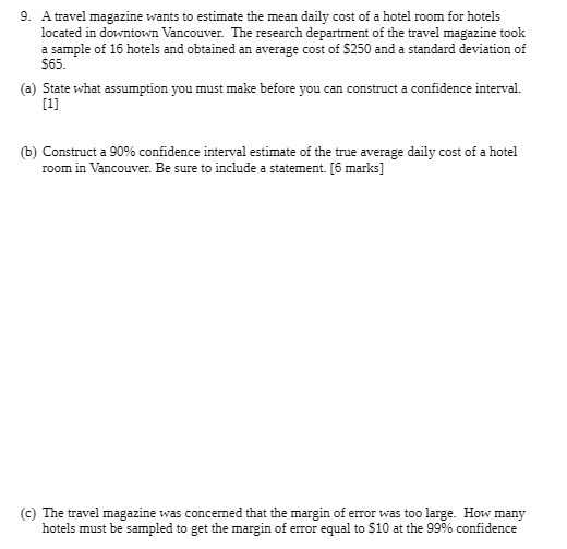 9. A travel magazine wants to estimate the mean