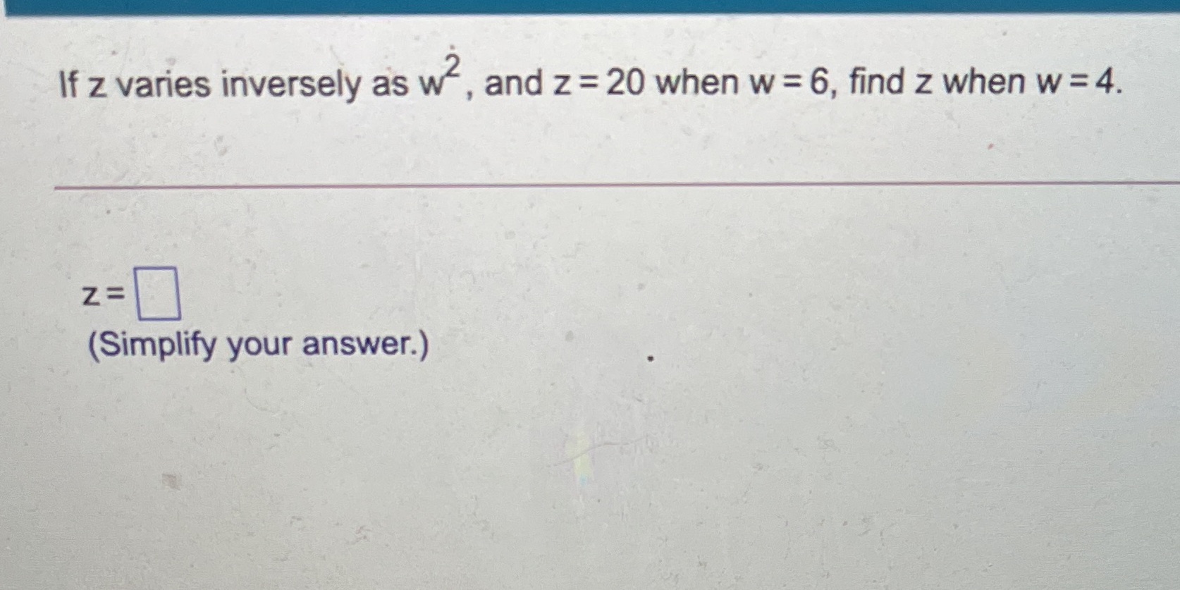 What is the awnser to this question ? If z varies