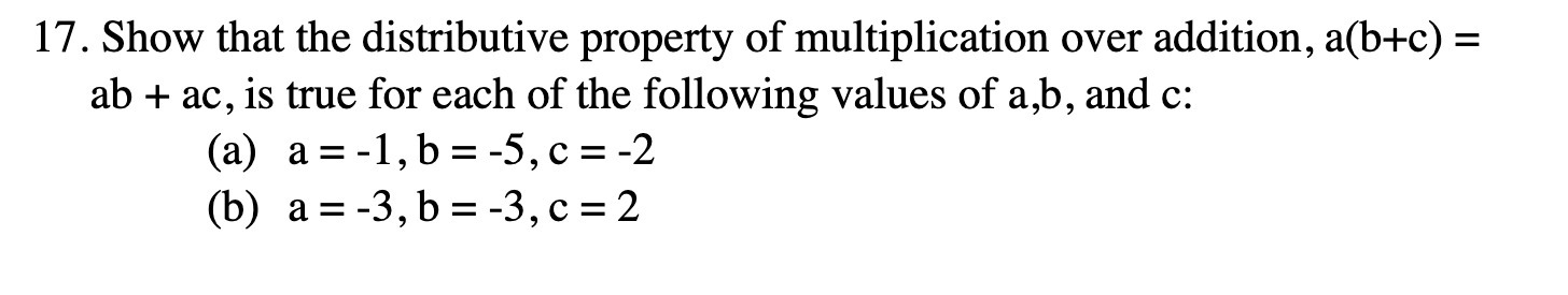 17. Show that the distributive property of
