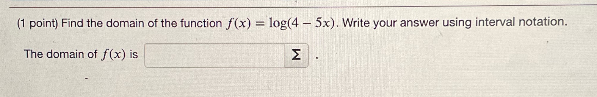 (1 point) Find the domain of the function f(x) =
