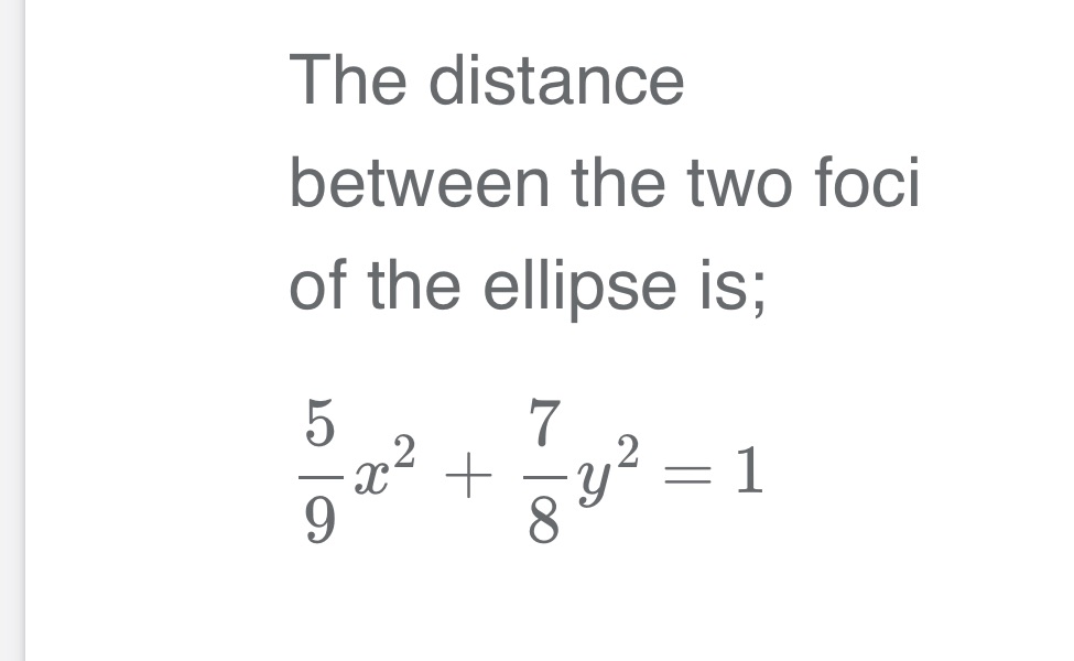 The distance between the two foci of the ellipse