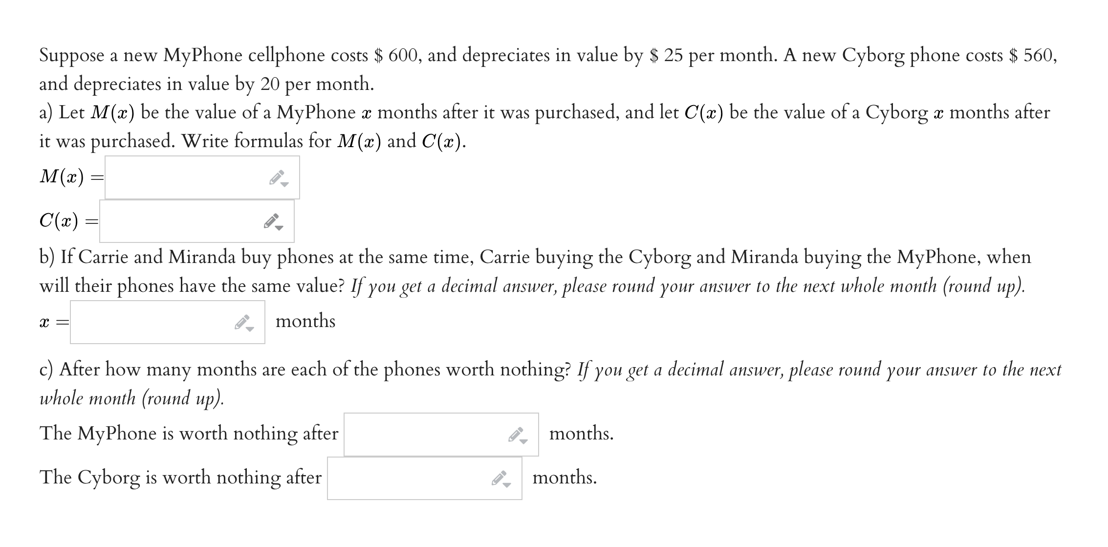 Suppose a new MyPhone cellphone costs $ 600, and