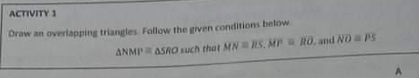 ACTIVITY 3 Illustrate and prove: Given: Right