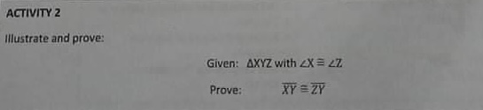 ACTIVITY 3 Illustrate and prove: Given: Right
