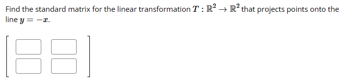 Find the standard matrix for the linear