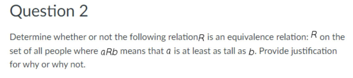 Question 2 Determine whether or not the following