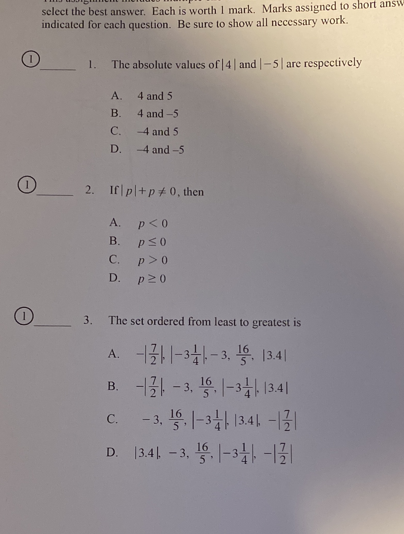 select the best answer. Each is worth 1 mark.