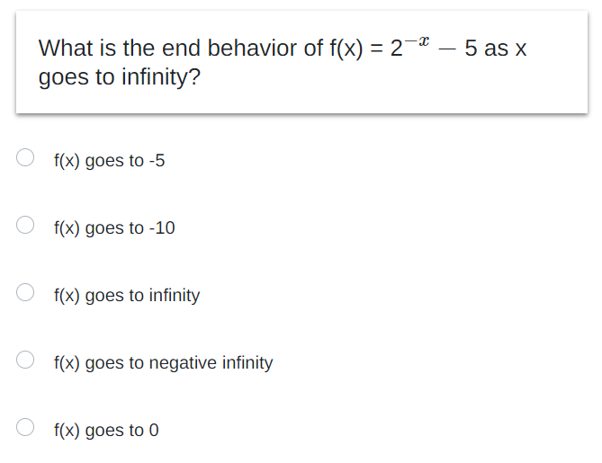 What is the end behavior of f(x) = 2 - 5 as x
