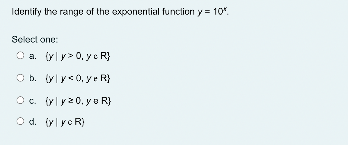 \fIdentify the range of the exponential function