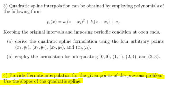 please solve yellow marker 3) Quadratic spline