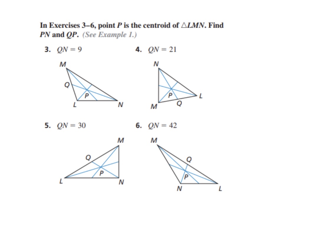 In Exercises 3-6, point P is the centroid of