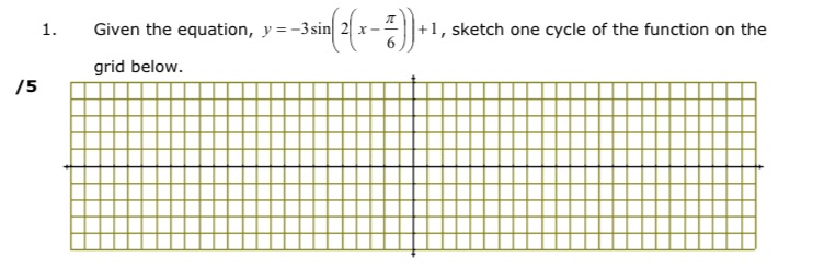f5 1. Given the equation, y = -3sin[ pin\" ,