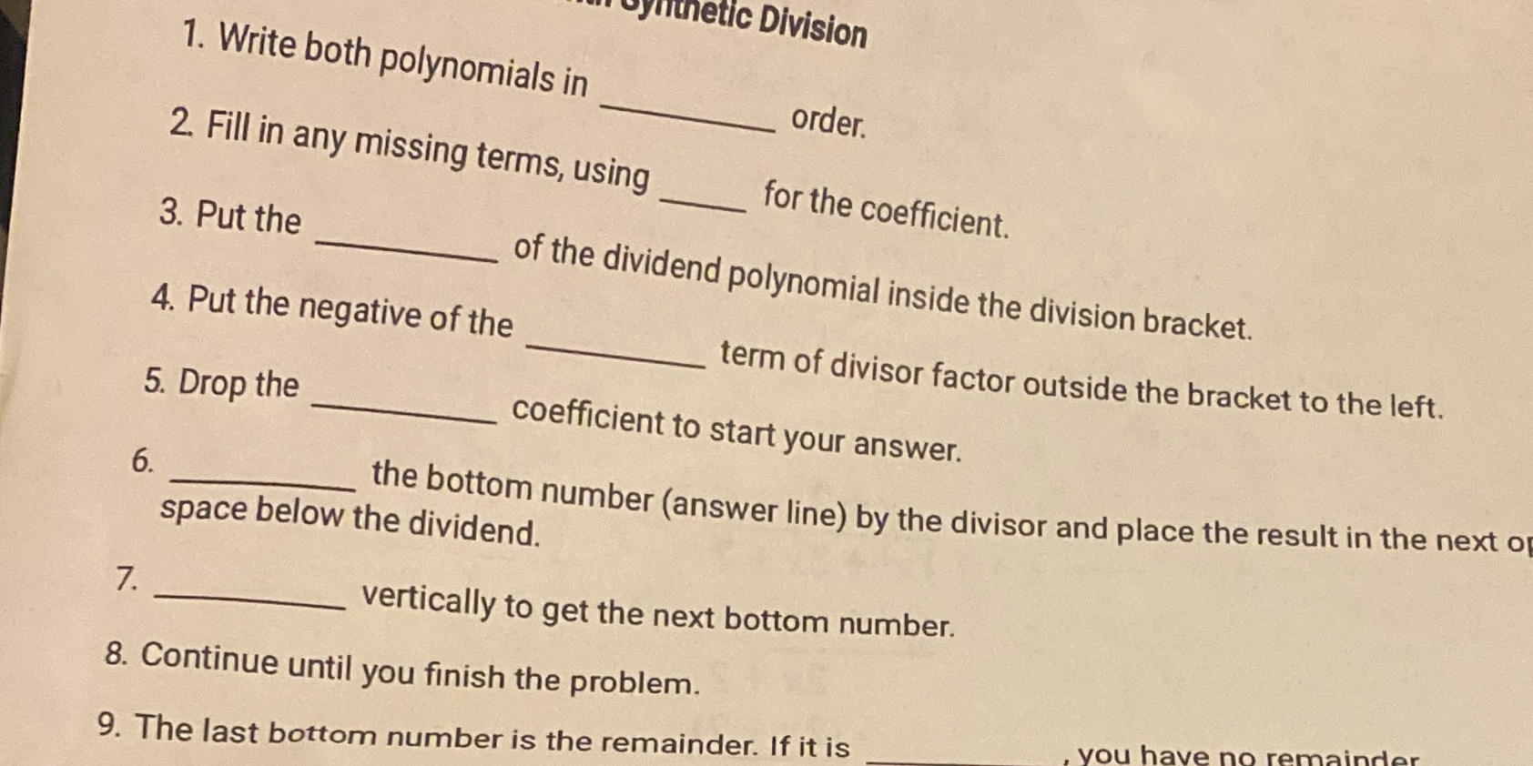 synthetic Division 1. Write both polynomials in