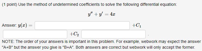 (1 point) Use the method of undetermined