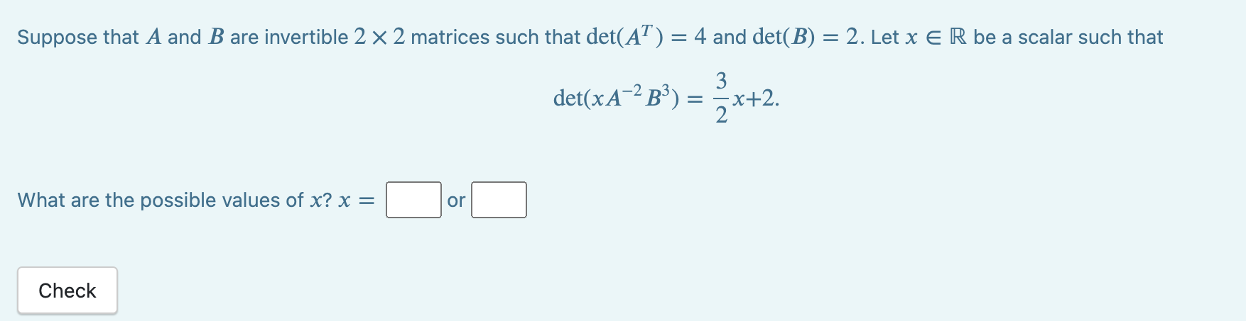 Suppose that A and B are invertible 2 X 2