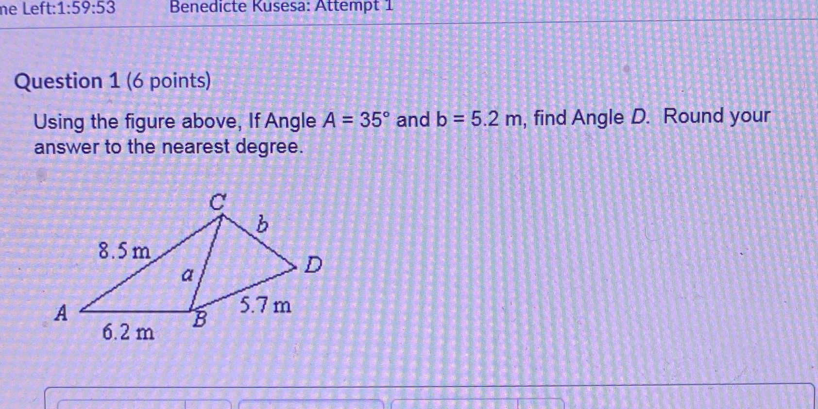I need the answer to this he Left:1:59:53